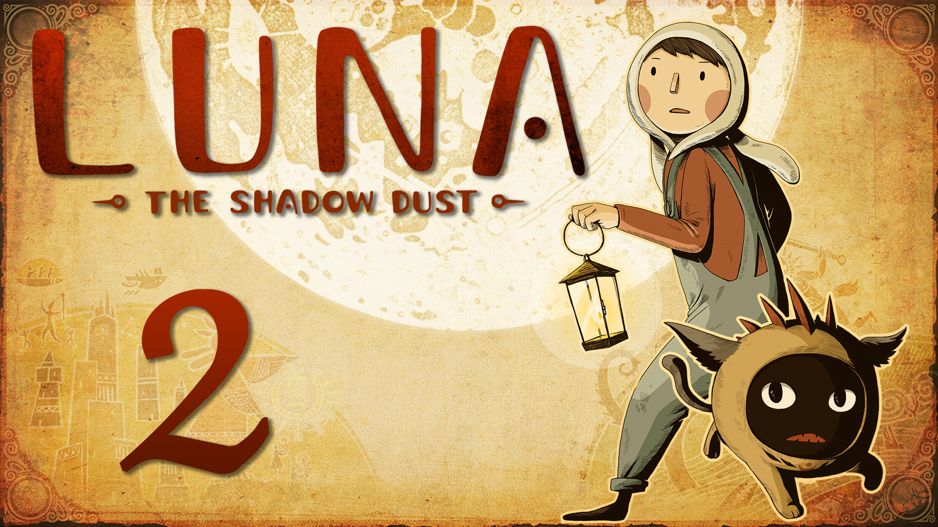 LUNA The Shadow Dust - Прохождение игры на русском [#2] | PC (2020 г.)