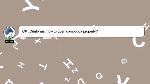 C# : Winforms: how to open combobox properly? смотреть онлайн