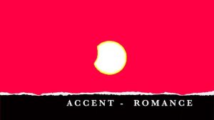 ACCENT - ROMANCE - [PROD. GXDWIN]