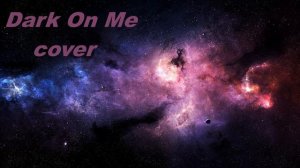 Starset - Dark on Me / Cover by Ryan V.