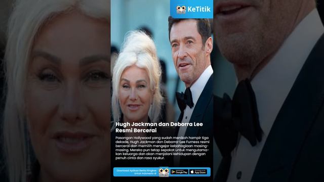 Hugh Jackman dan Deborra Lee Resmi Bercerai #ketitik #deborralee #hughjackman