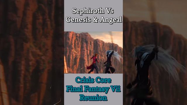 Sephiroth Vs Genesis & Angeal | Crisis Core Final Fantasy Vii Reunion  #sephiroth #genesis