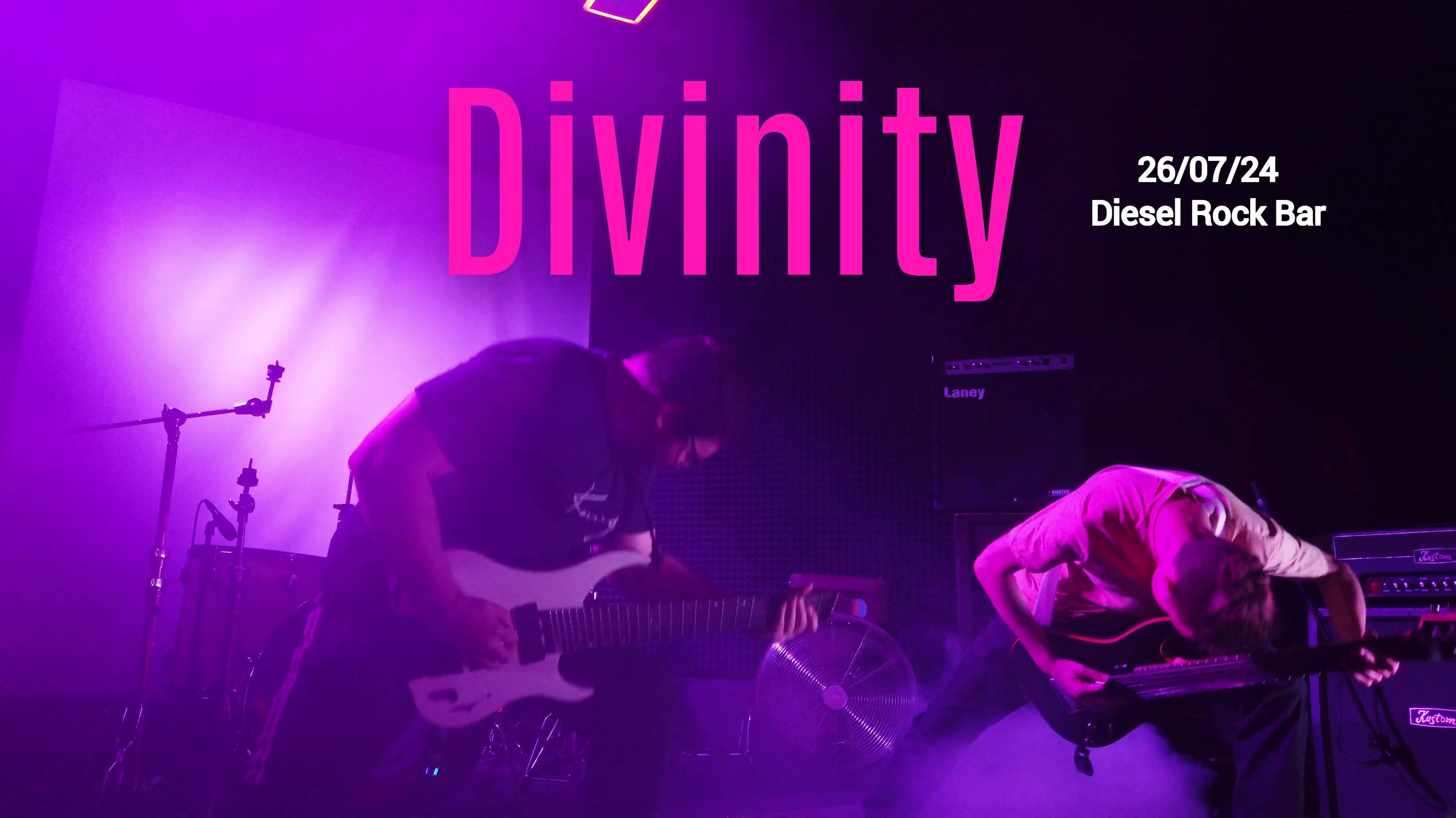 Divinity (Diesel Rock Bar 26/07/24)