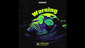 Kirness - Warning
