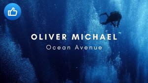 Ocean Avenue - Oliver Michael ALTERNATIVE BREEZE