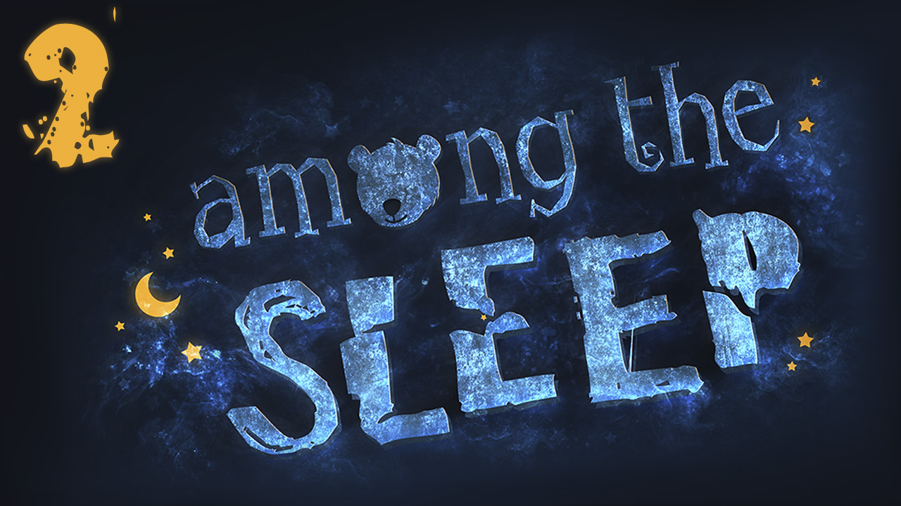 Among the Sleep - Прохождение игры на русском [#2] | PC (2015 г.)