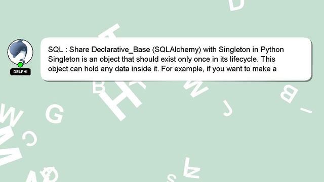 SQL : Share Declarative_Base (SQLAlchemy) with Singleton in Python смотреть онлайн