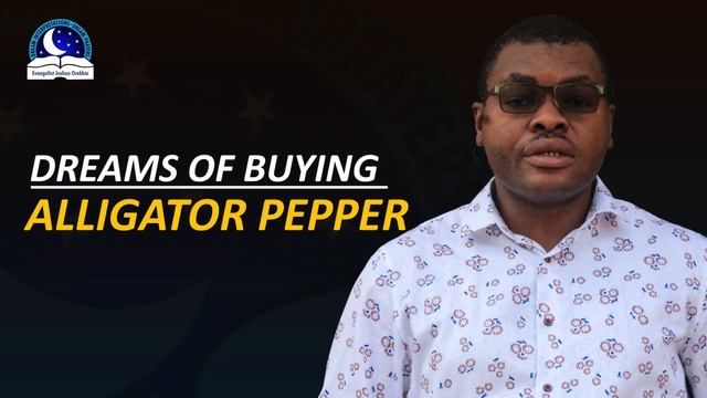 Dreams Of Buying Alligator Pepper - Spiritual Meaning and Message смотреть онлайн