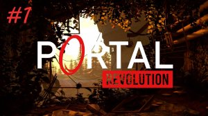[PC] Portal: Revolution | Прохождение | #1