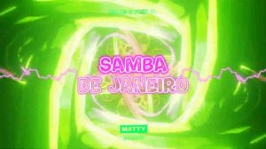 Malos X Funk V. - Samba De Janeiro (MATTY MASHUP) 2022