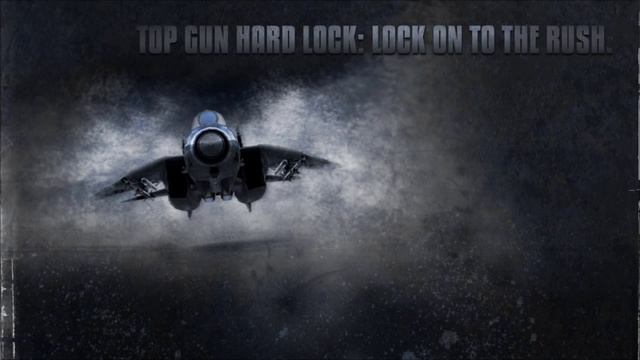Top Gun Hard Lock Soundtrack 2/11 смотреть онлайн