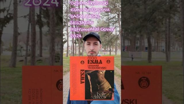Dejan Nikolovski - Esma Redzepova - Basal basal seljadin  Instrumental Cover (2024)
