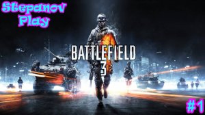 Battlefield 3 ► Semper Fidelis ► #1