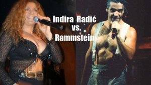 Indira Radic vs. Rammstein - Preko preko vs. Du hast!!