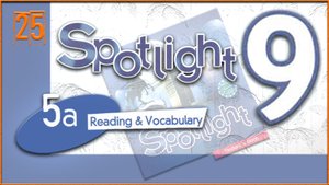 Spotlight 9. Module 5a. Audio #25