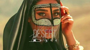 Desert Music - Ethnic & Deep House Mix 2024 [Vol.15]