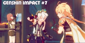 Genshin Impact #7