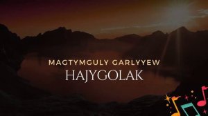 Magtymguly Garlyyew - Hajygolak ( Turkmen Halk aydymlary dutar )