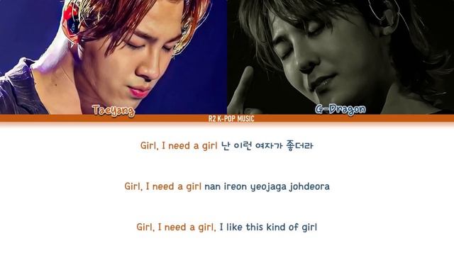 TAEYANG - I NEED A GIRL ft. G-DRAGON (Colour Coded Lyrics Han/Rom/Eng)