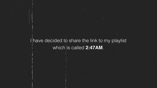 My Playlist on Spotify - 2:47AM смотреть онлайн