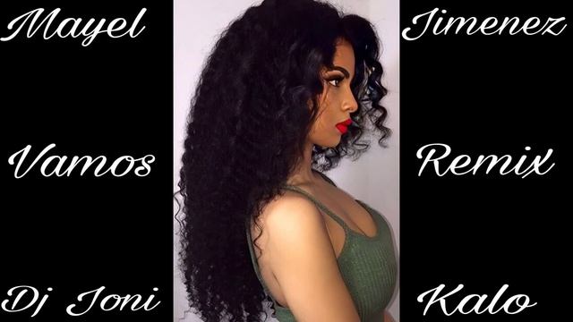 Mayel Jiménez Vamos Remix Flamenco Dj Joni Kalo смотреть онлайн