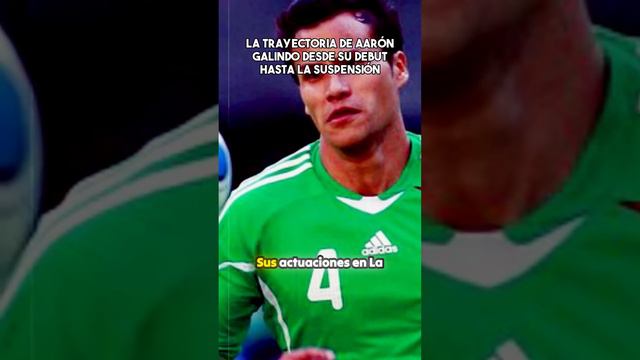 La trayectoria de Aarón Galindo desde su debut hasta la suspensión #futbol #mexico #ligamx #soccer