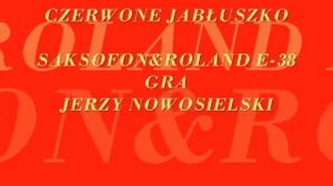CZERWONE JABŁUSZKO - JERZY NOWOSIELSKI.wmv