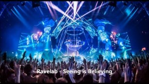 Ravelab - Seeing is Believing.mp4