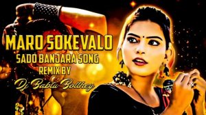 Maro Solevalo Sado Banjara Dj Song Remix By Dj Bablu Bolthey 💥