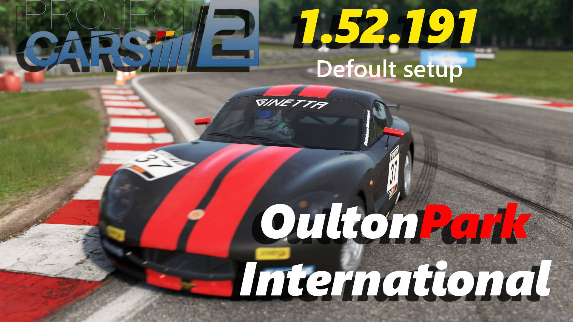 Projekt Cars 2 | Oulton Park International - Ginetta G40 Junior - 1:07:815 - Default setup