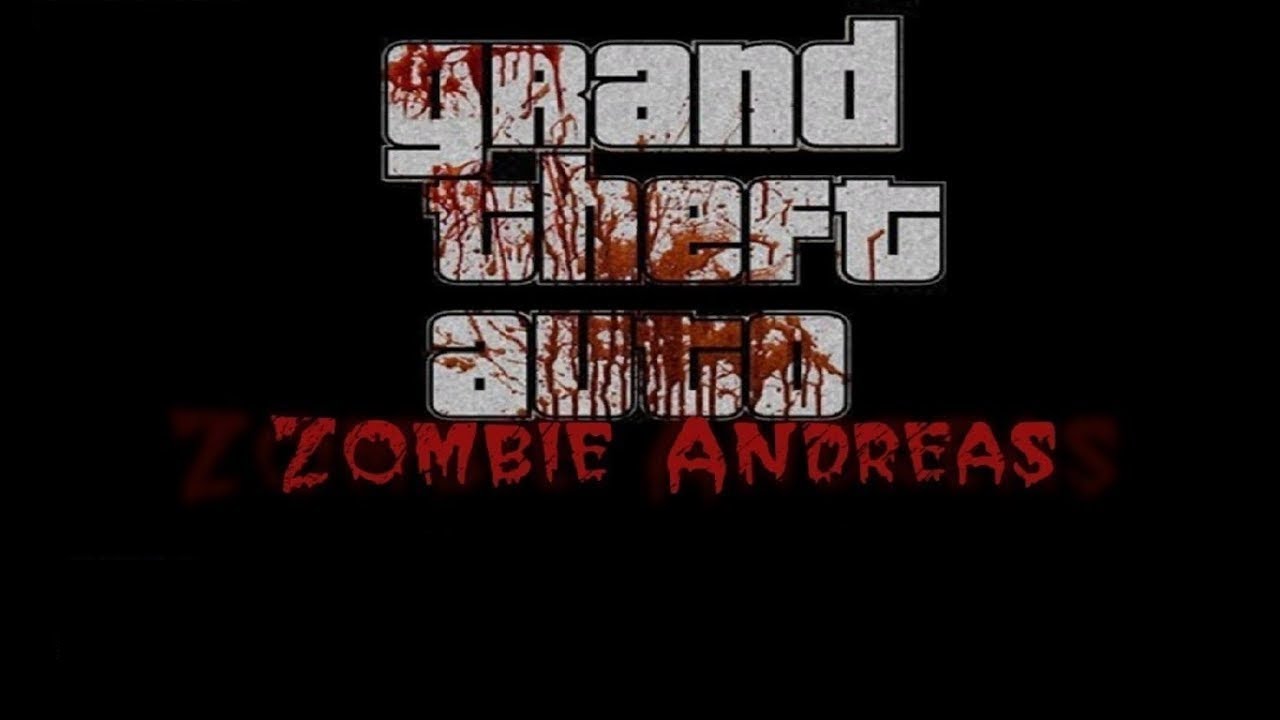 GTA: Zombie Andreas Complete (2021) \\ Aprel Team