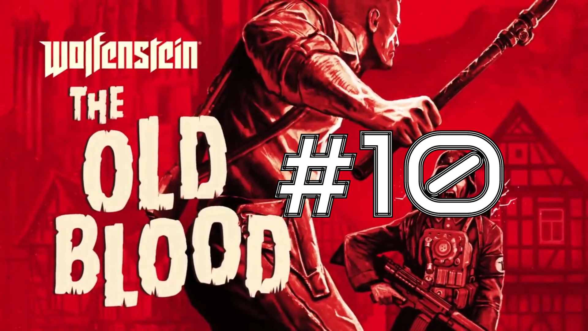 ФИНАЛ ► Wolfenstein: The Old Blood #10