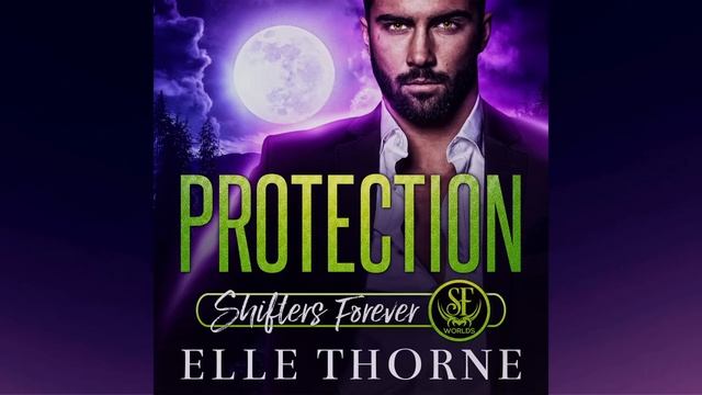 Protection: Shifters Forever Worlds Book 1 смотреть онлайн