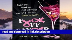 (DOWNLAOD) Fuck Off, Cancer: Breast Cancer Shaken Not Stirred