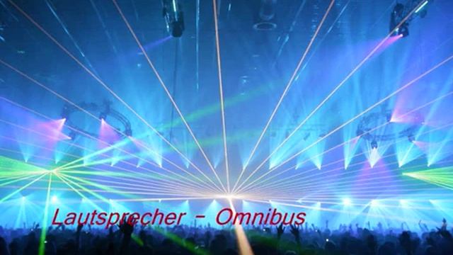 Lautsprecher - Omnibus (club mix) смотреть онлайн