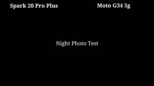 tecno spark 20 pro plus camera test vs moto g34 5g camera test