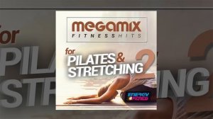 E4F - Megamix Fitness Hits For Pilates And Stretching 02 - Fitness & Music 2018