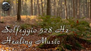 Расслабляющая музыка со звуками природы и частотой Сольфеджио 528Hz