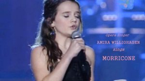 Opera singer Amira Willighagen sings Morricone - AUDIO