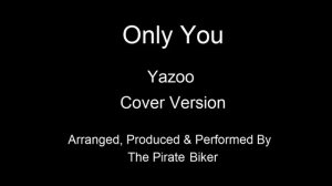 Only You (Yazoo) Cover Version.