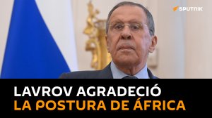 Lavrov expresa su confianza en la futura cooperación con África