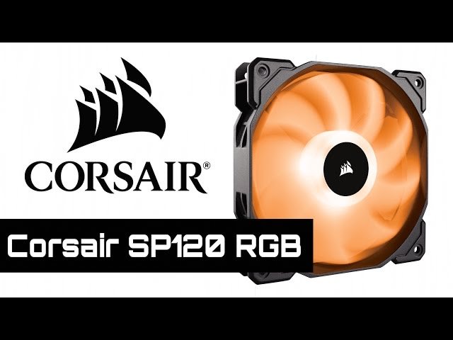 Обзор Corsair SP 120 RGB