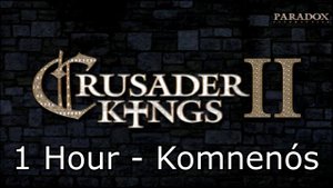 Crusader Kings 2 Soundtrack: Komnenós - 1 Hour Version