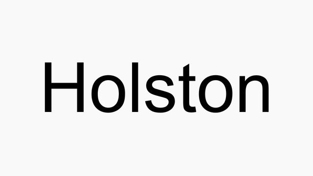How to pronounce Holston смотреть онлайн