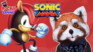 РОККИ играет в SONIC MANIA Plus! Часть 3.