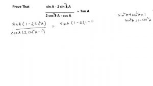 Sin A - 2Sin^3 A/2cos^3 A-cos A=tan A.