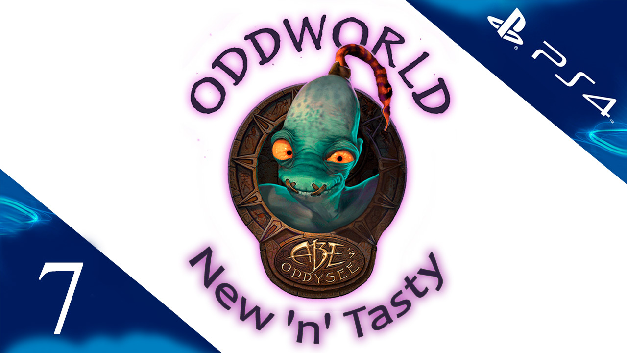 Oddworld: New 'n' Tasty - Прохождение игры на русском [#7] | PS4 (2014 г.)