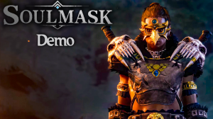 [Первый взгляд] Soulmask (Demo) ✌