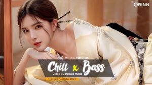 VIET DEEP 2024 - MIXTAPE 2024 DEEP BASS CHILL TIKTOK - NHẠC HOUSE LAK REMIX 2024 HAY NHẤT