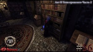 Gothic 2-Возвращение 2.0:АБ #36 DX11- Акт II Тени прошлого Часть-2